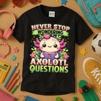 Funny Axolotl Never Stop Wondering Axolotl Questions  Kids T-Shirt thumb 3