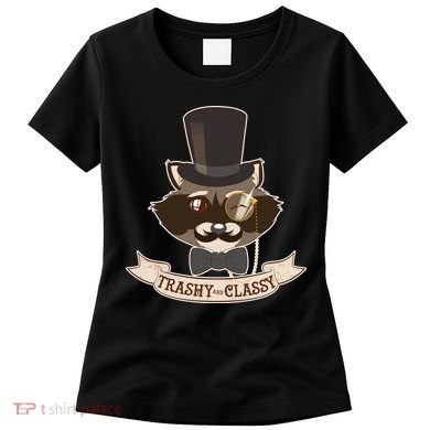 Fancy Trashy Classy Raccoon Women's T-Shirt