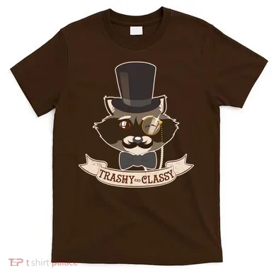 Fancy Trashy Classy Raccoon T-Shirt