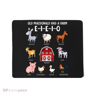 Farm Animals Old MacDonald Had A Farm EIEIO Mousepad