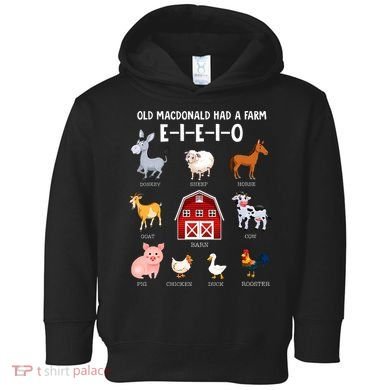Farm Animals Old MacDonald Had A Farm EIEIO Toddler Hoodie