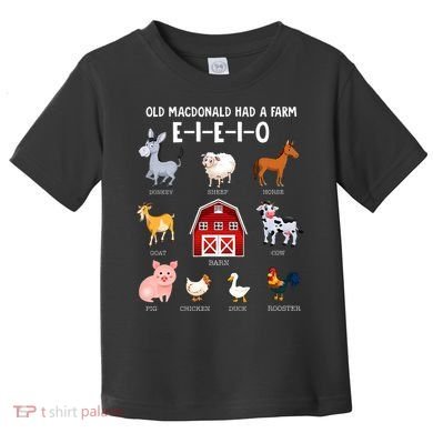 Farm Animals Old MacDonald Had A Farm EIEIO Toddler T-Shirt