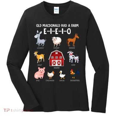 Farm Animals Old MacDonald Had A Farm EIEIO Women's Long Sleeve Shirt