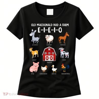 Farm Animals Old MacDonald Had A Farm EIEIO Women's T-Shirt