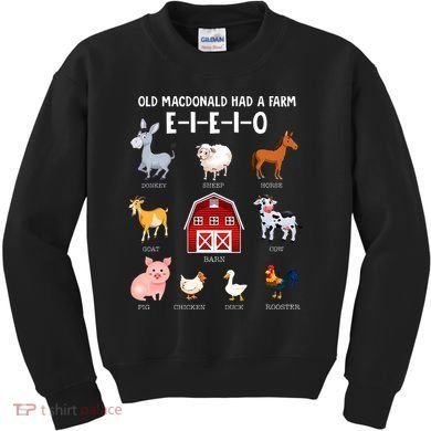 Farm Animals Old MacDonald Had A Farm EIEIO Kids Sweatshirt