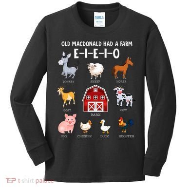 Farm Animals Old MacDonald Had A Farm EIEIO Kids Long Sleeve Shirt