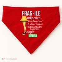Fragile Adjective Origin Italian A Major Award USA-Made Doggie Bandana thumb 0