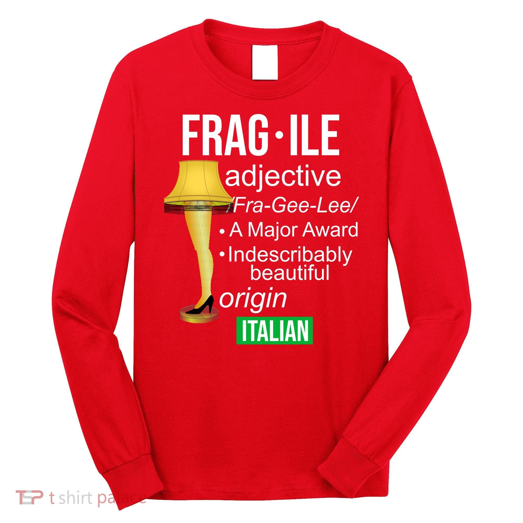 Fragile Adjective Origin Italian A Major Award Long Sleeve Shirt