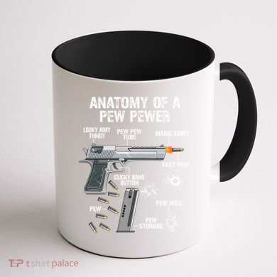 Funny Anatomy Of A Pew Pewer Gift Ammo Gun Gift Adt Saying Gift Coffee Mug back