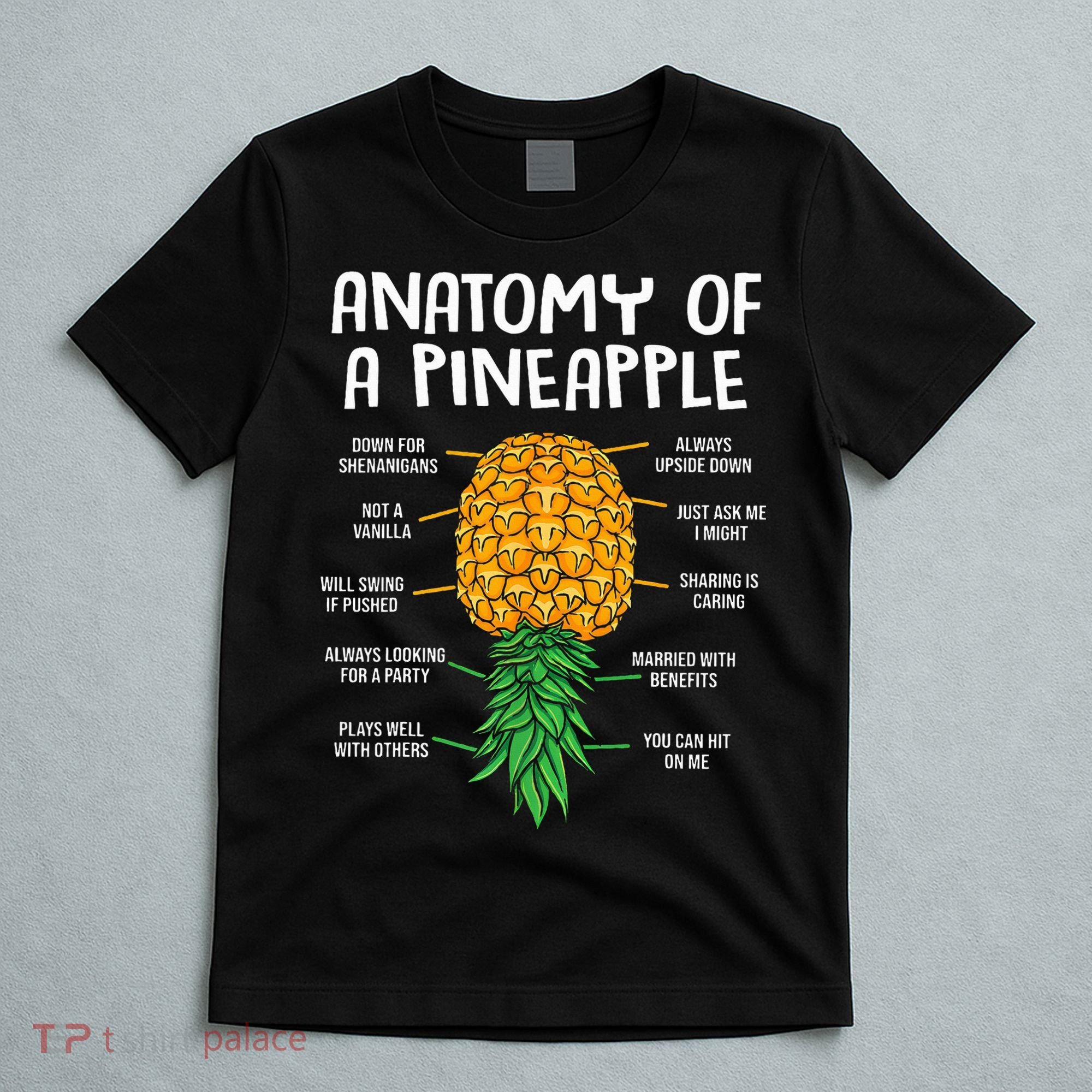 Funny Anatomy Of A Pineapple Swinger  T-Shirt
