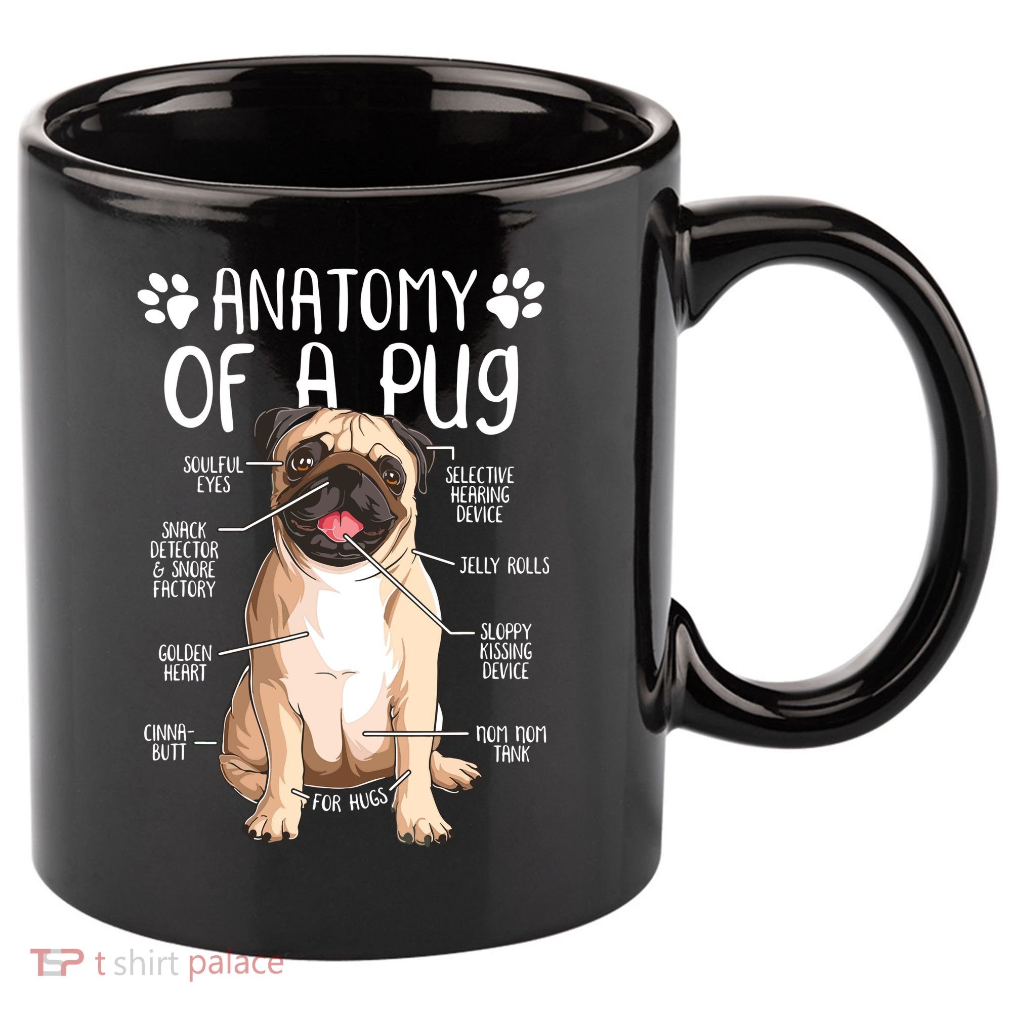 Funny Anatomy Pug Dog Pug Lover 11oz C Handle Ceramic Mug