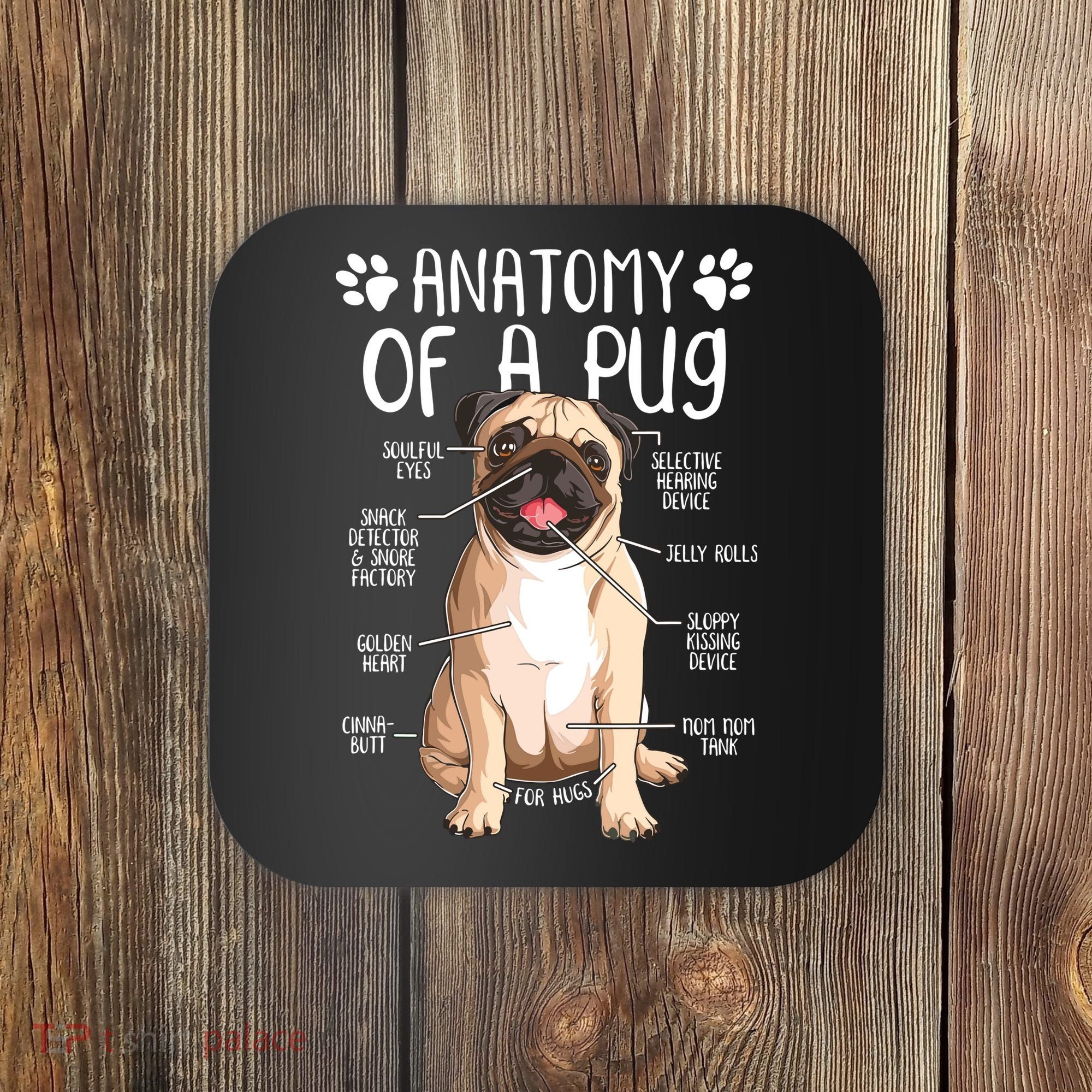 Funny Anatomy Pug Dog Pug Lover Coaster
