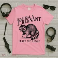 Feral And Pregnant Racoon T-Shirt thumb 5