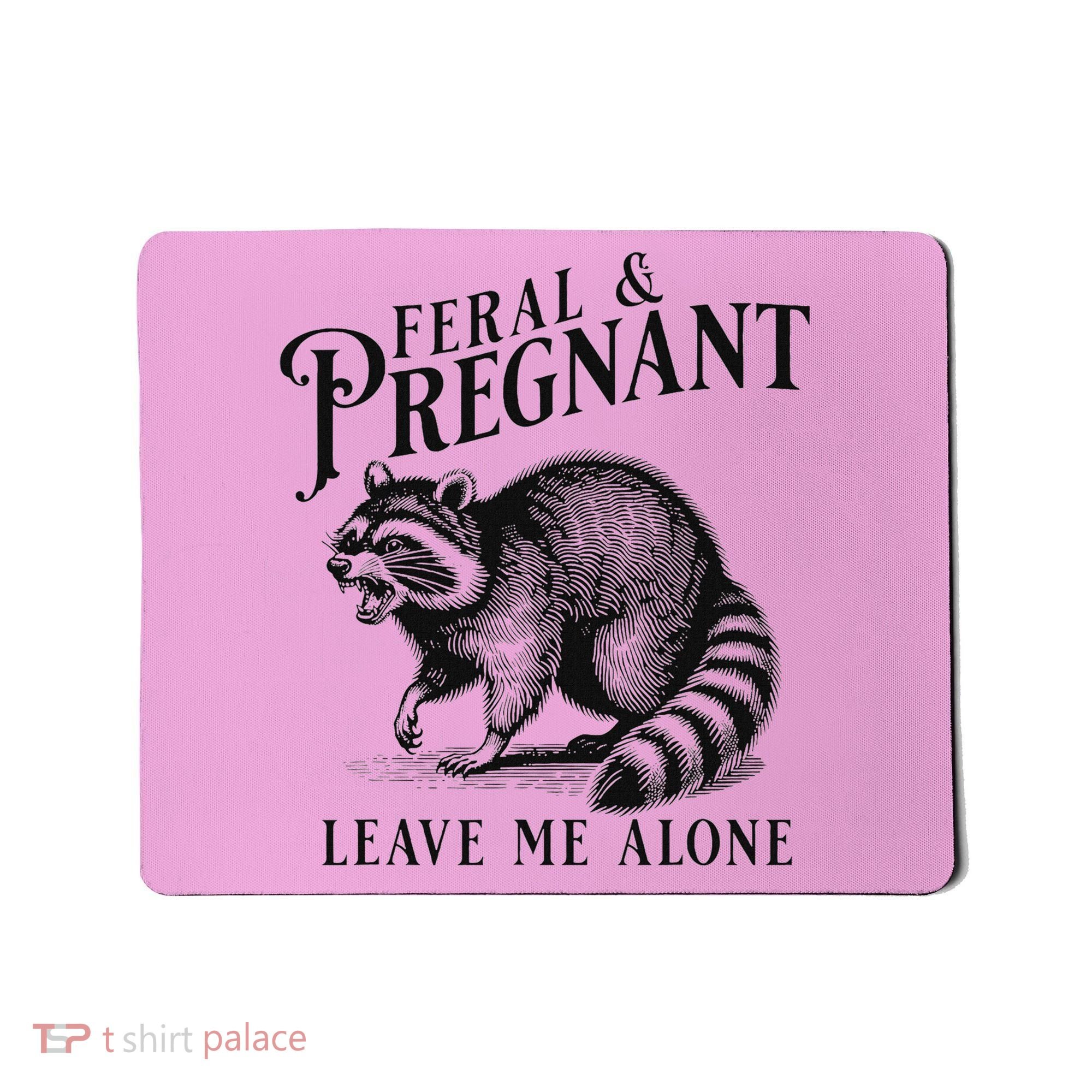 Feral And Pregnant Racoon Mousepad