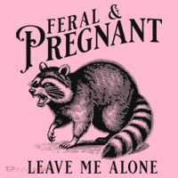 Feral And Pregnant Racoon Toddler Hoodie thumb 2