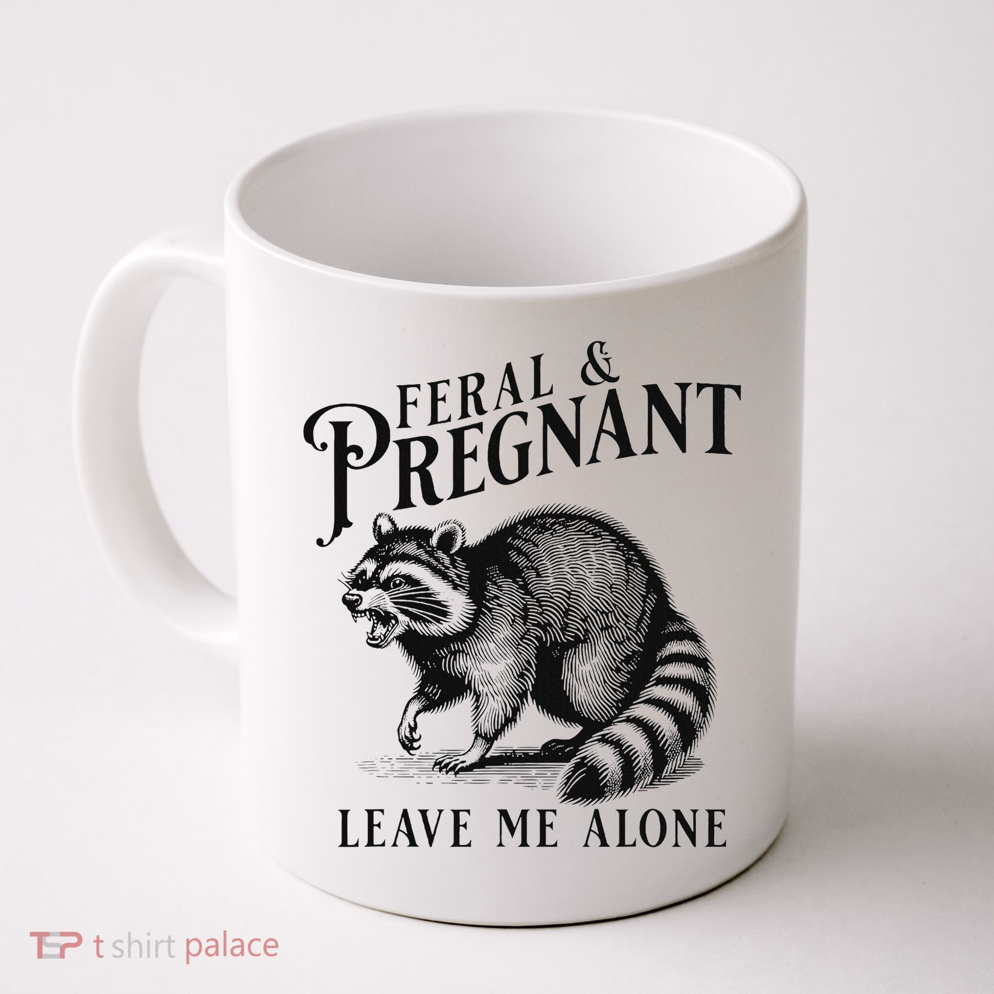 Feral And Pregnant Racoon Coffee Mug