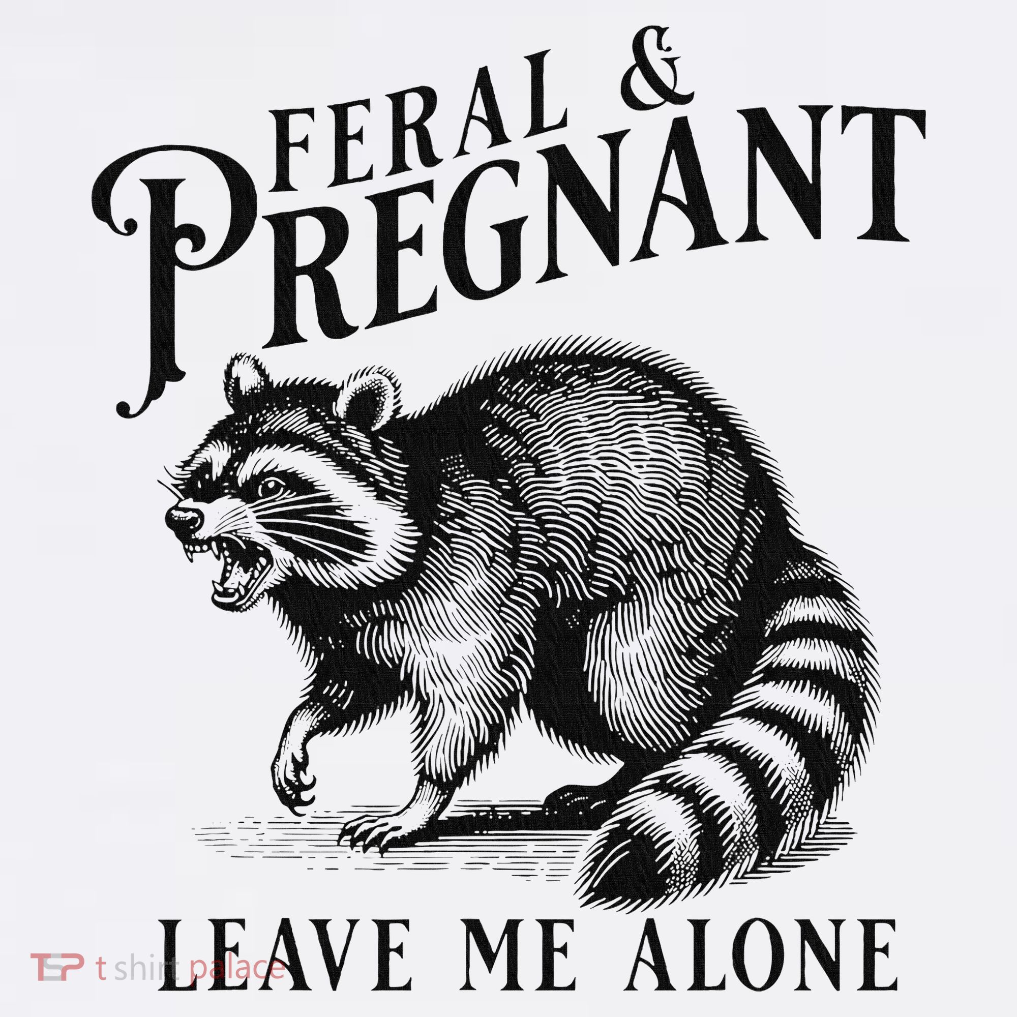 Feral And Pregnant Racoon Women's Long Sleeve Shirt