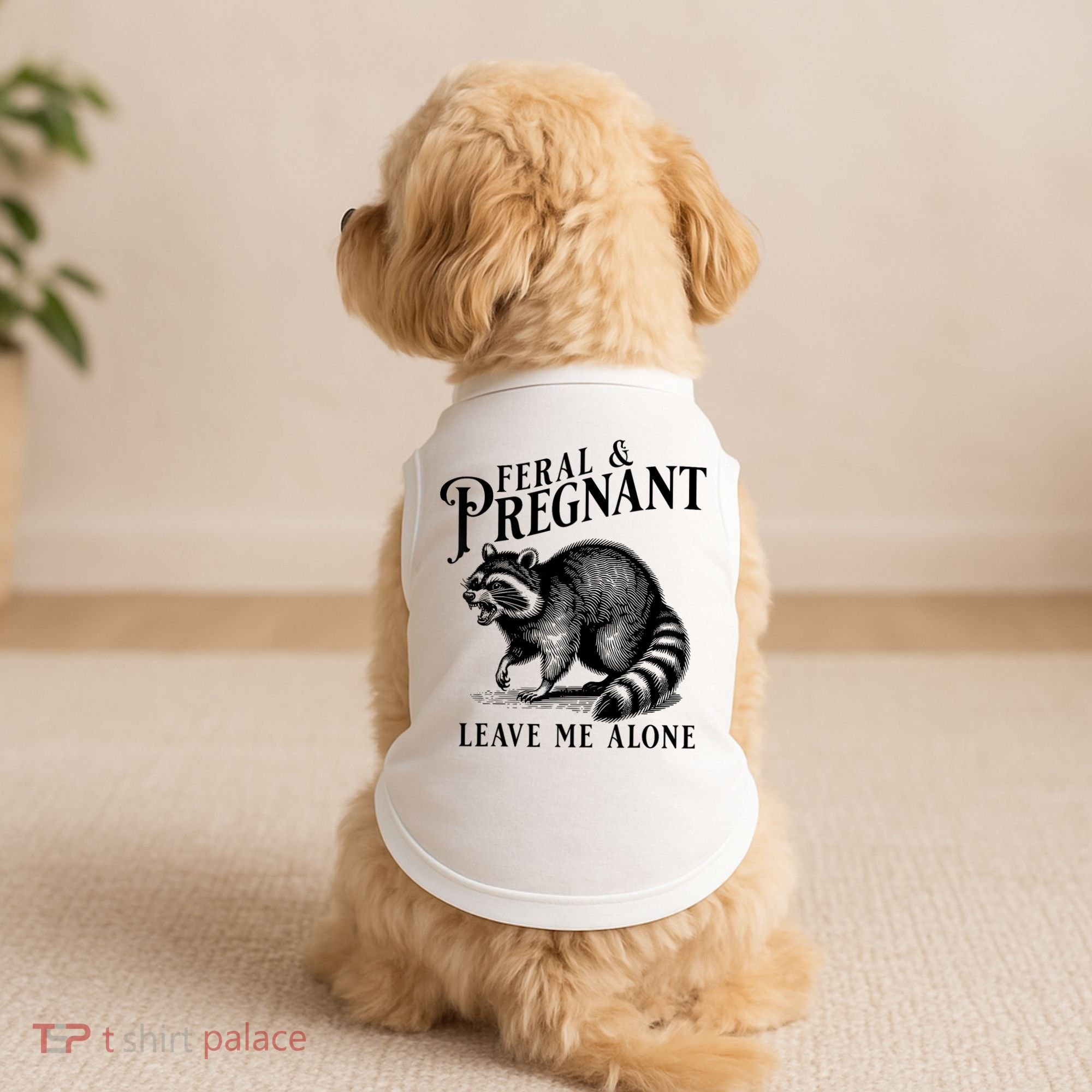 Feral And Pregnant Leave Me Alone Funny Pregnancy Humor Doggie Tank