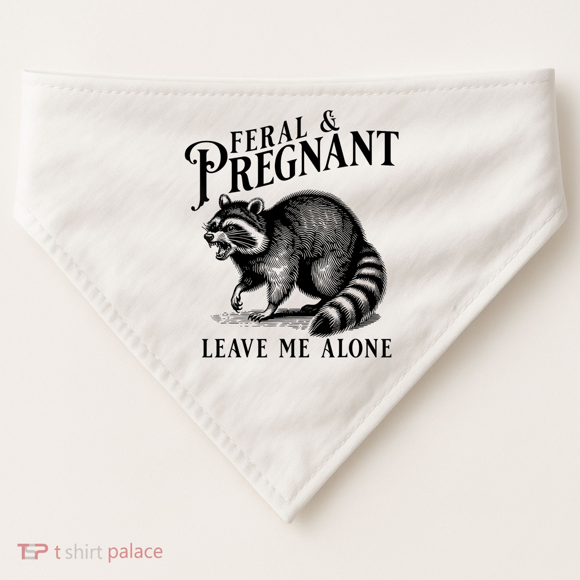 Feral And Pregnant Leave Me Alone Funny Pregnancy Humor USA-Made Doggie Bandana