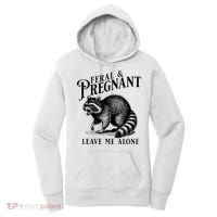 Feral And Pregnant Leave Me Alone Funny Pregnancy Humor Women's Hoodie thumb 0