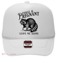 Feral And Pregnant Leave Me Alone Funny Pregnancy Humor Hat thumb 0