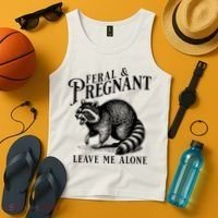 Feral And Pregnant Leave Me Alone Funny Pregnancy Humor Tank Top thumb 4