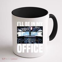 Funny Airplane Pilot Ill Be In My Office Airline Captain Coffee Mug thumb 1