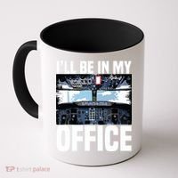 Funny Airplane Pilot Ill Be In My Office Airline Captain Coffee Mug thumb 0