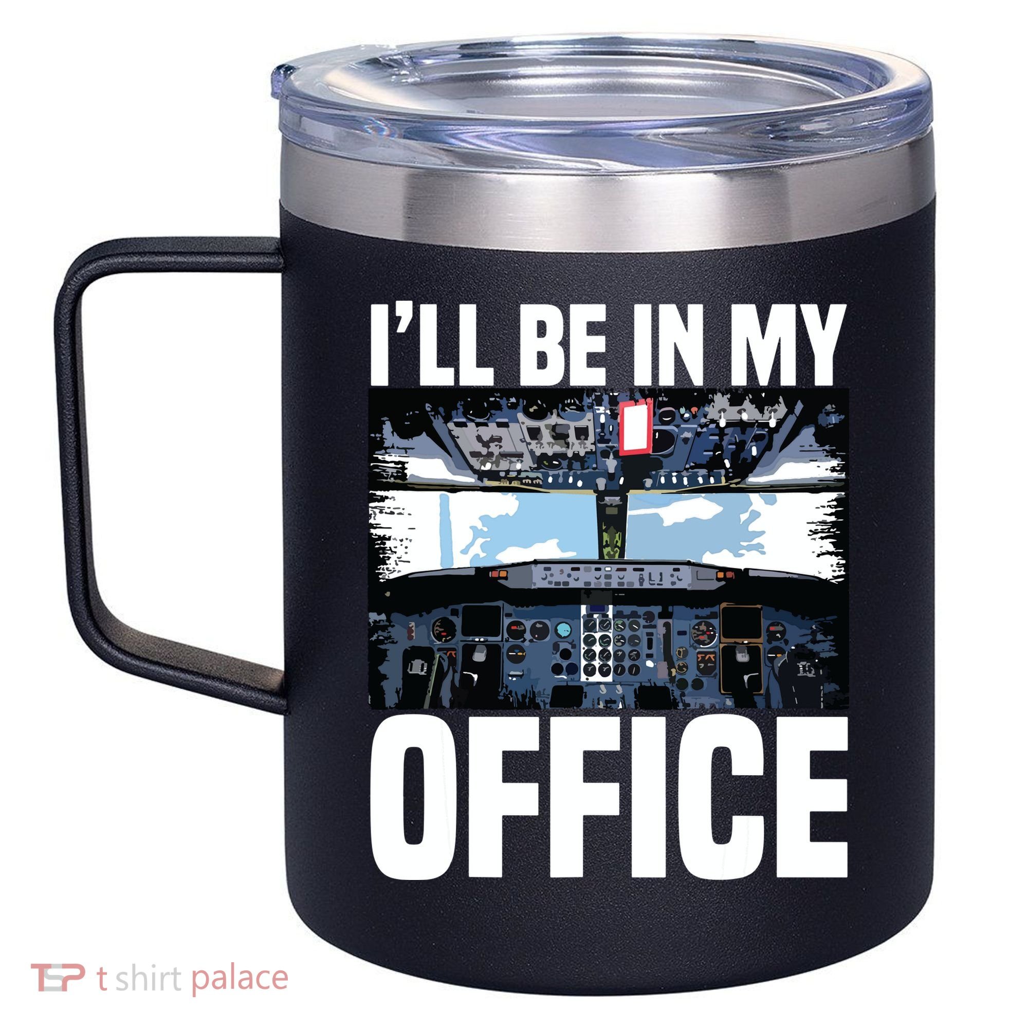 Funny Airplane Pilot Ill Be In My Office Airline Captain 12oz Stainless Steel Coffee Mug