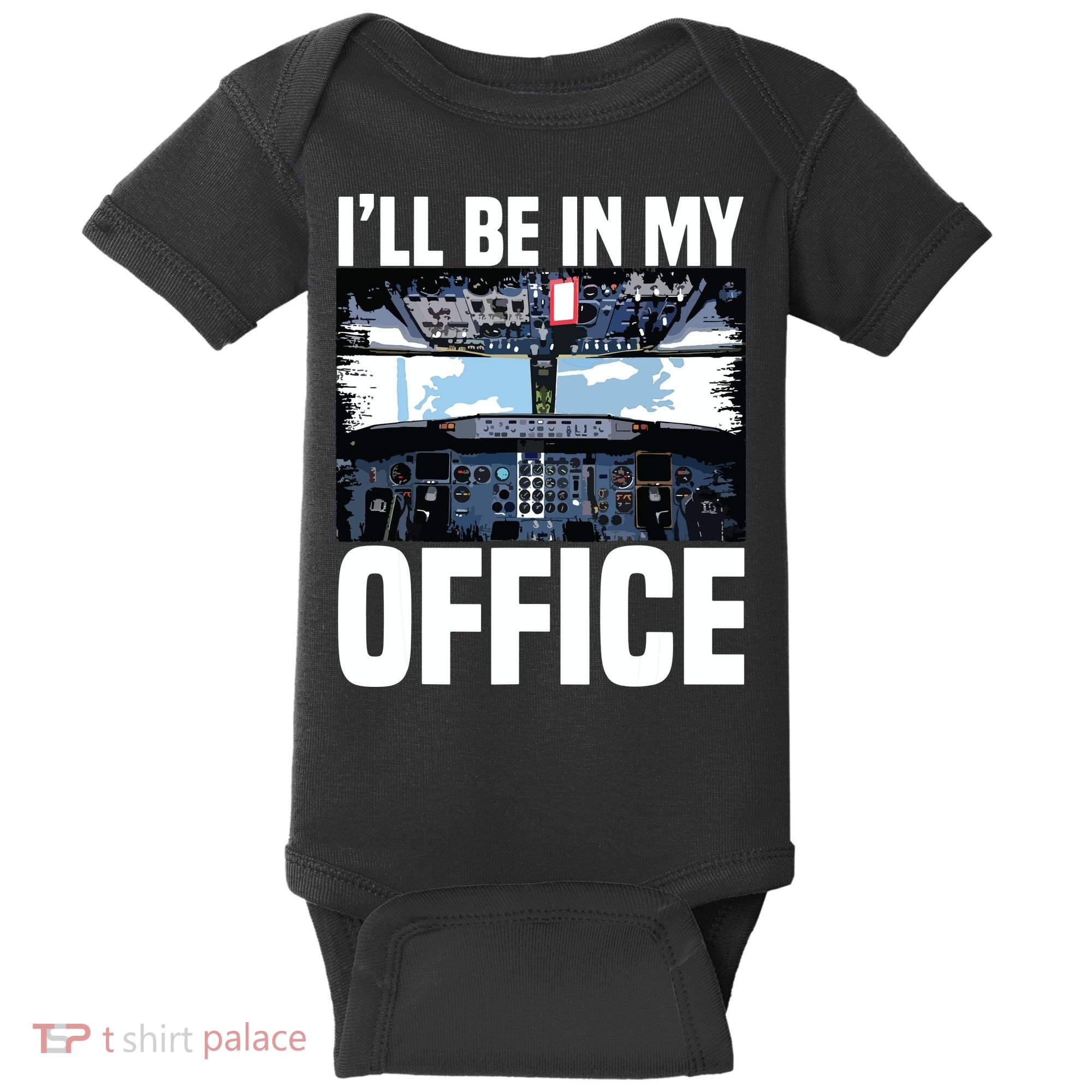 Funny Airplane Pilot Ill Be In My Office Airline Captain Baby Bodysuit