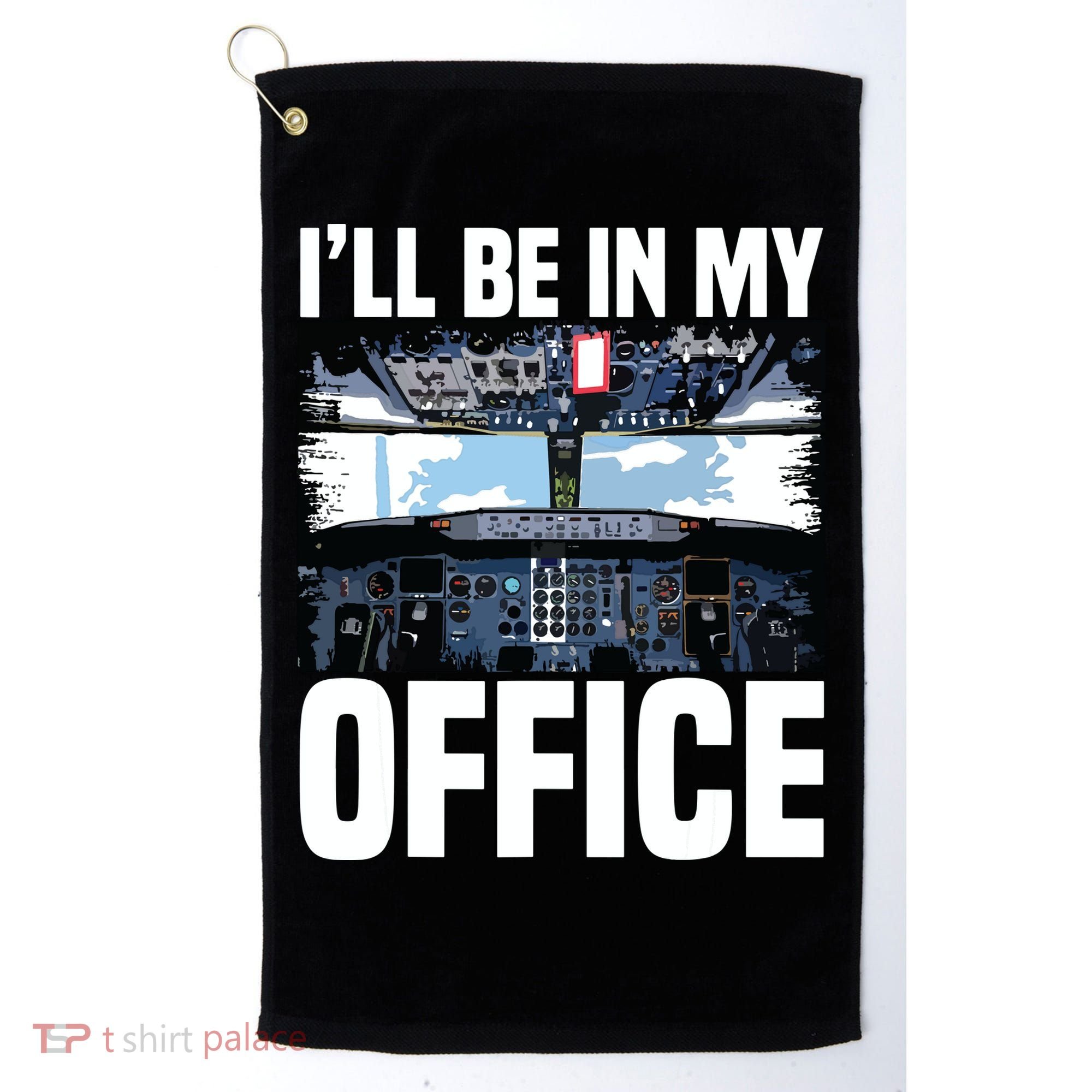 Funny Airplane Pilot Ill Be In My Office Airline Captain Golf Towel