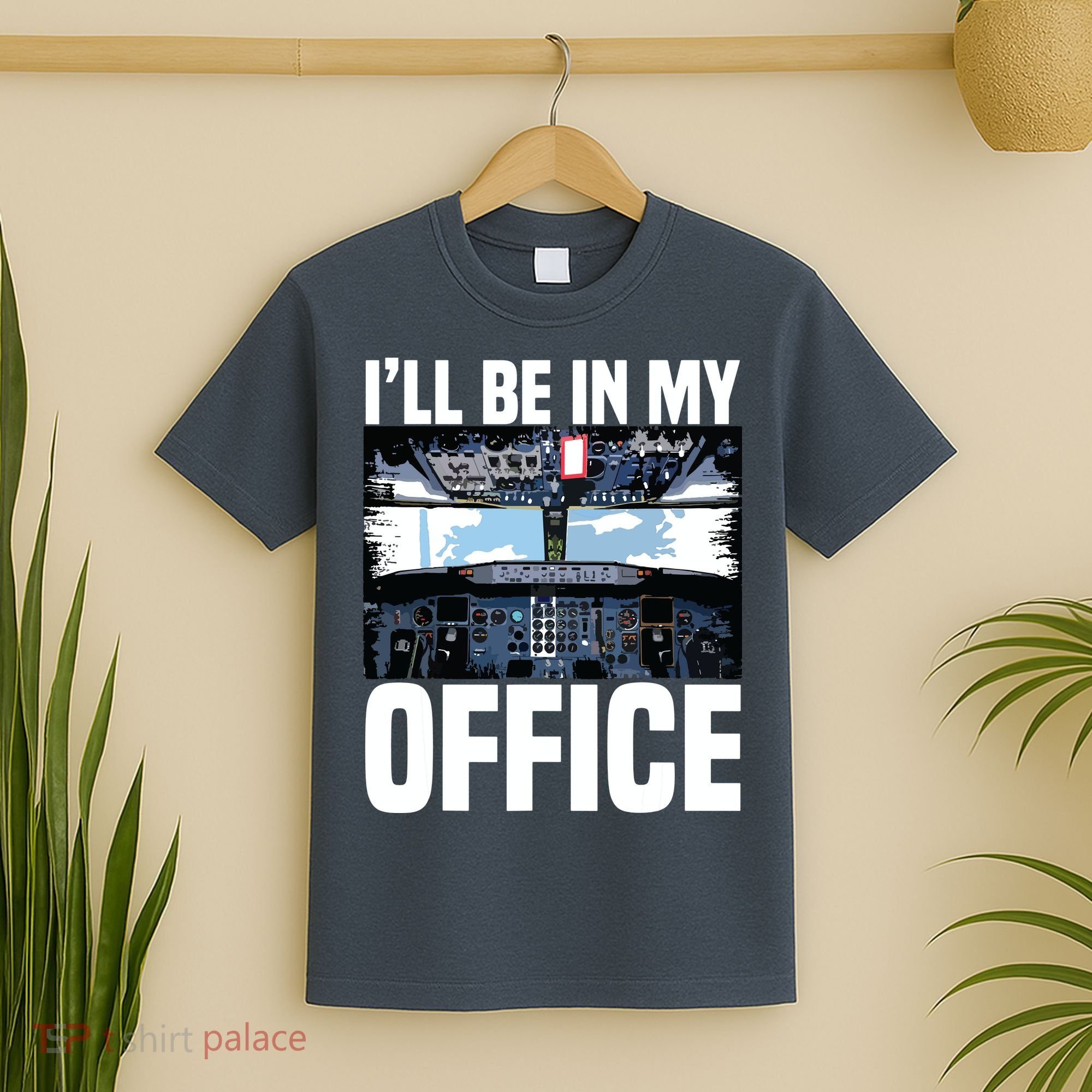 Funny Airplane Pilot Ill Be In My Office Airline Captain T-Shirt