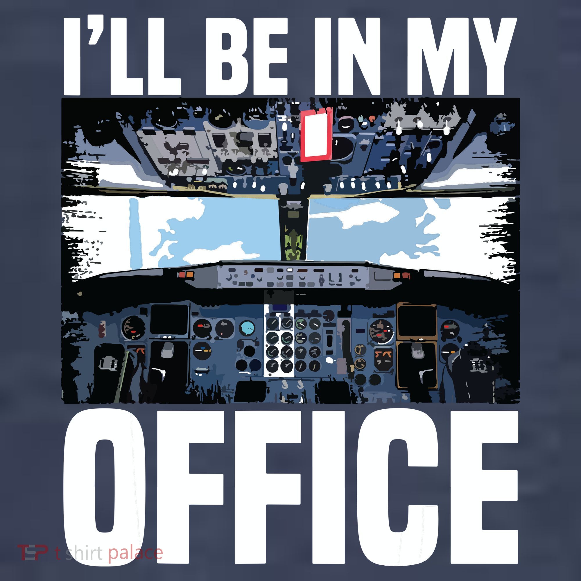 Funny Airplane Pilot Ill Be In My Office Airline Captain T-Shirt