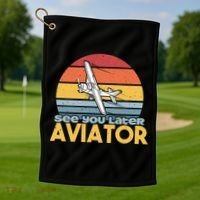 Funny Airplane Pilot Costume See You Later Aviator Pilot Meaningful Gift Golf Towel thumb 1