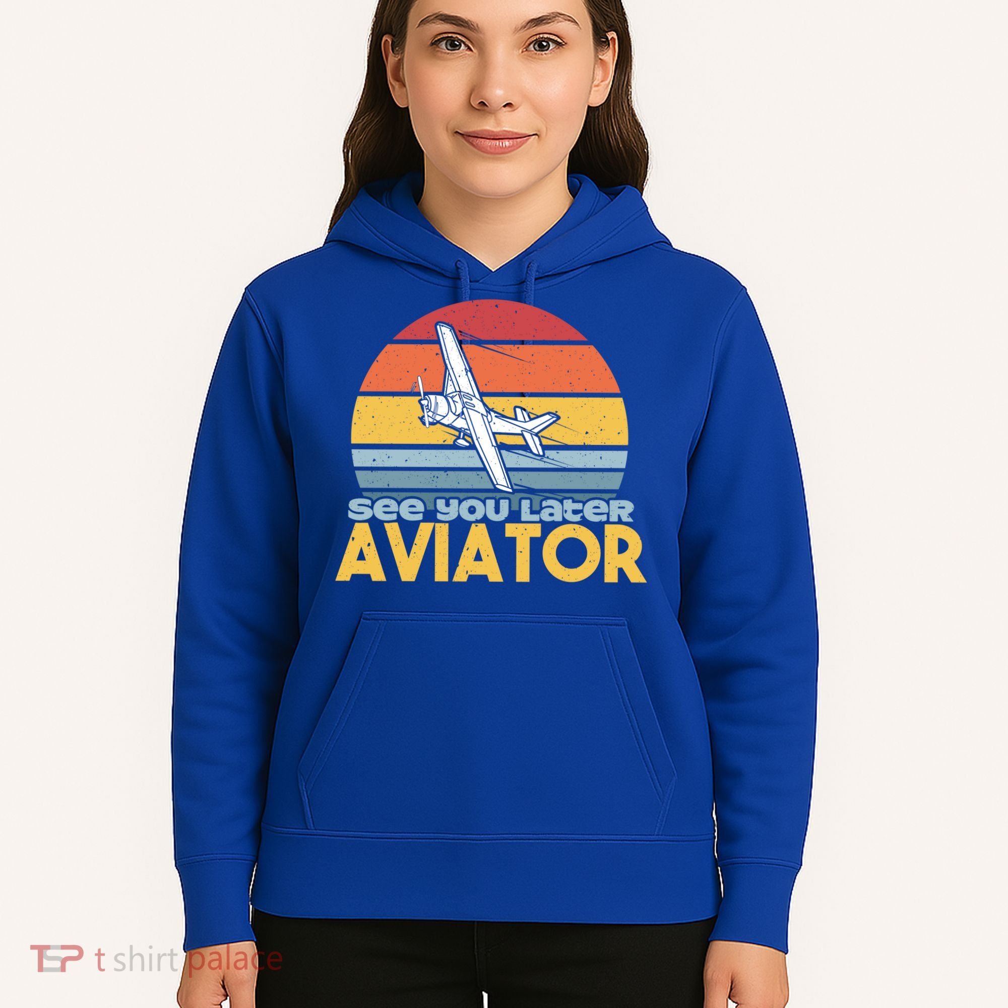 Funny Airplane Pilot Costume See You Later Aviator Pilot Meaningful Gift Hoodie