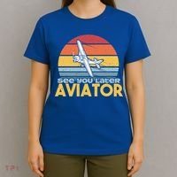 Funny Airplane Pilot Costume See You Later Aviator Pilot Meaningful Gift T-Shirt thumb 4