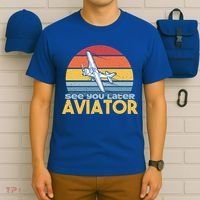 Funny Airplane Pilot Costume See You Later Aviator Pilot Meaningful Gift T-Shirt thumb 6