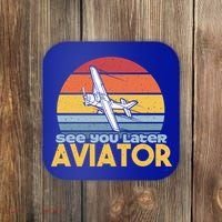 Funny Airplane Pilot Costume See You Later Aviator Pilot Meaningful Gift Coaster thumb 0