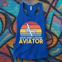 Funny Airplane Pilot Costume See You Later Aviator Pilot Meaningful Gift Women's Tank Top thumb 3