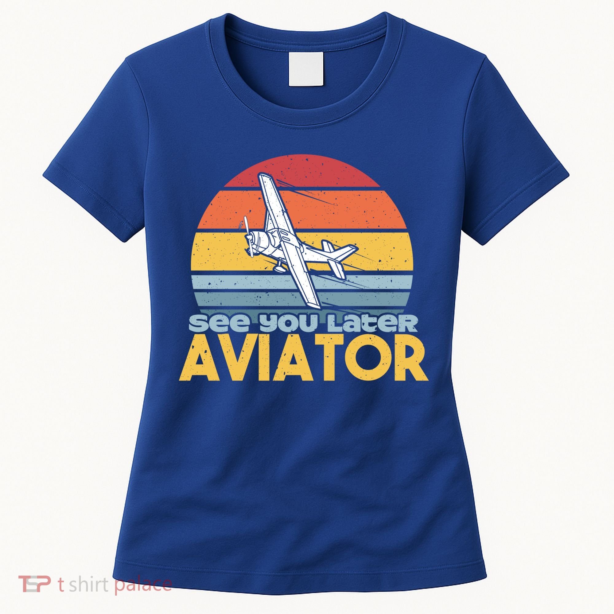 Funny Airplane Pilot Costume See You Later Aviator Pilot Meaningful Gift Women's T-Shirt