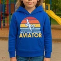 Funny Airplane Pilot Costume See You Later Aviator Pilot Meaningful Gift Kids Hoodie thumb 3