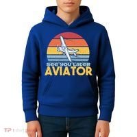 Funny Airplane Pilot Costume See You Later Aviator Pilot Meaningful Gift Kids Hoodie thumb 4