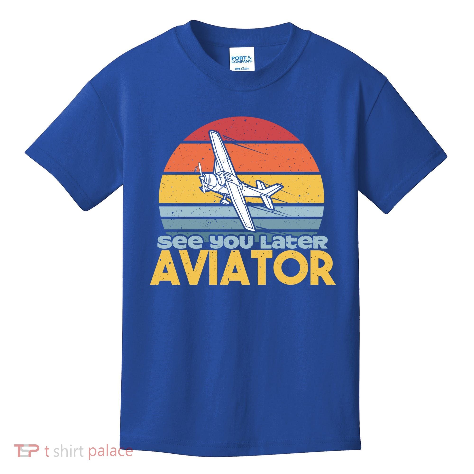 Funny Airplane Pilot Costume See You Later Aviator Pilot Meaningful Gift Kids T-Shirt