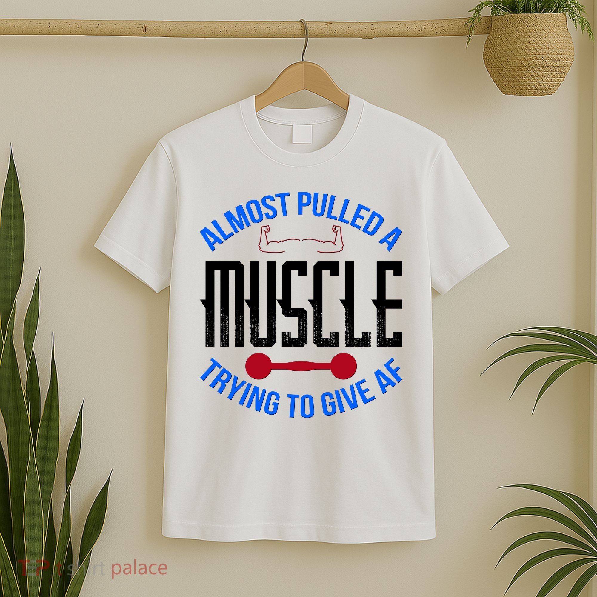 Funny Almost Pulled A Muscle Trying To Give A AF T-Shirt