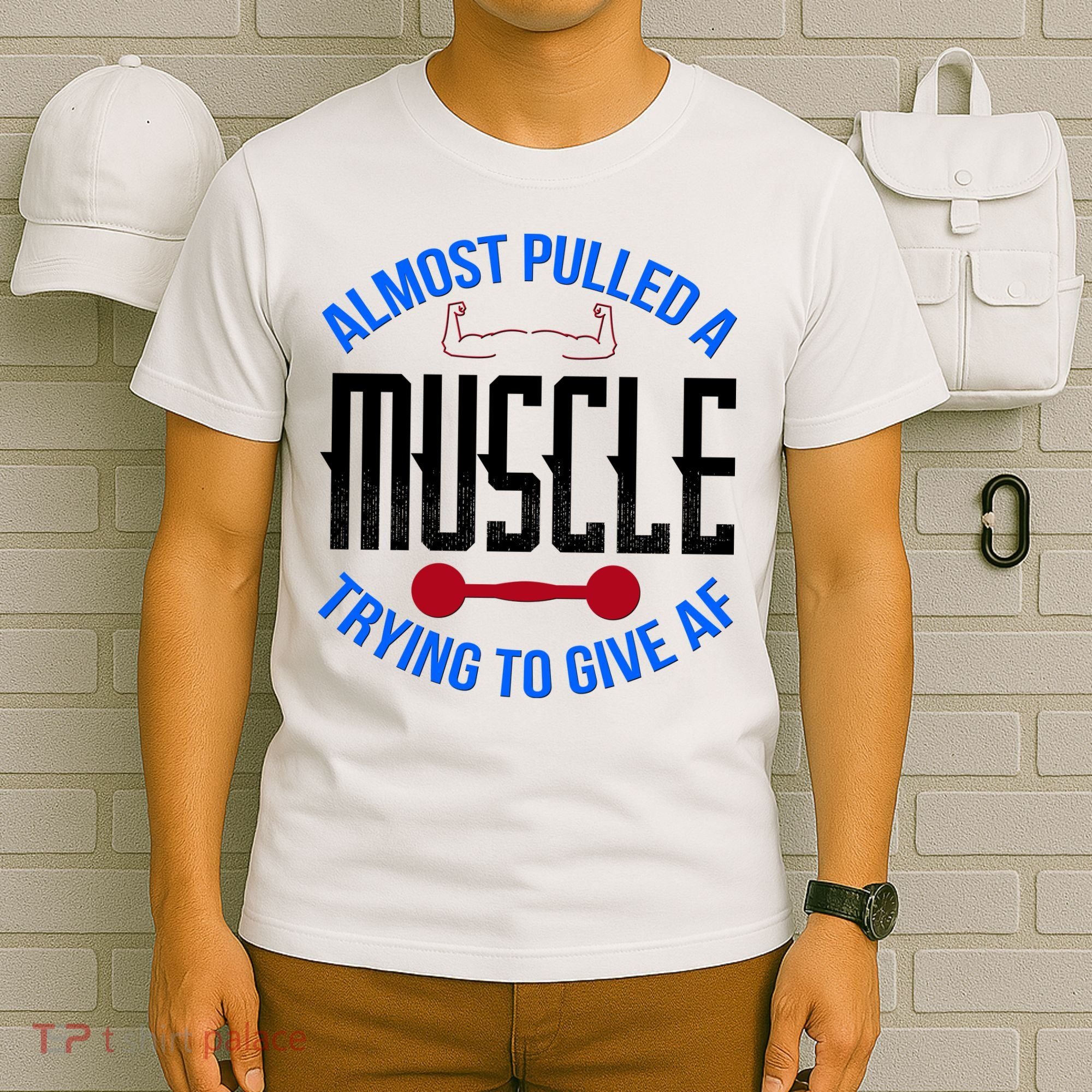 Funny Almost Pulled A Muscle Trying To Give A AF T-Shirt