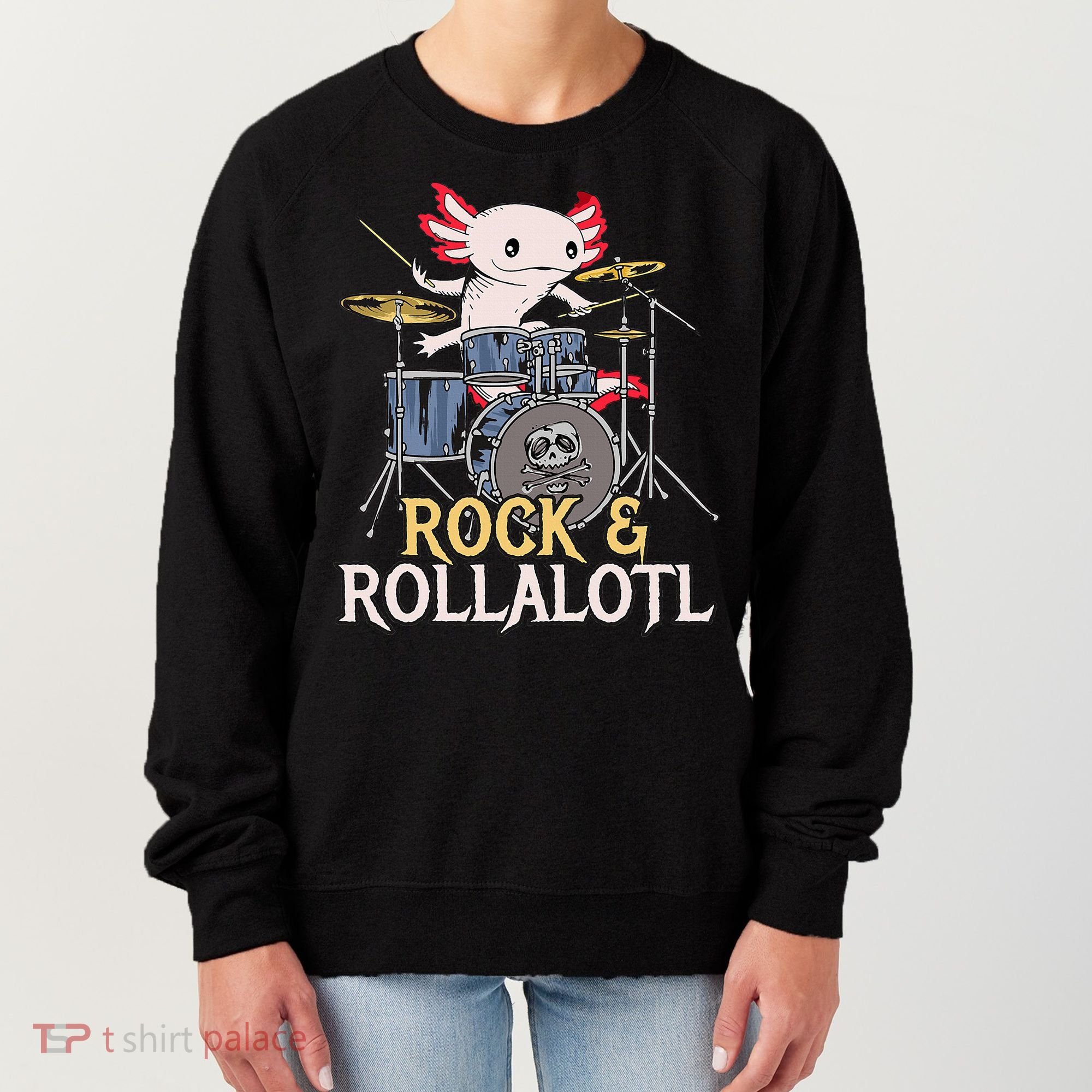 Funny Axolotl Playing Drums Rock Drummer Band Musician Women's Sweatshirt