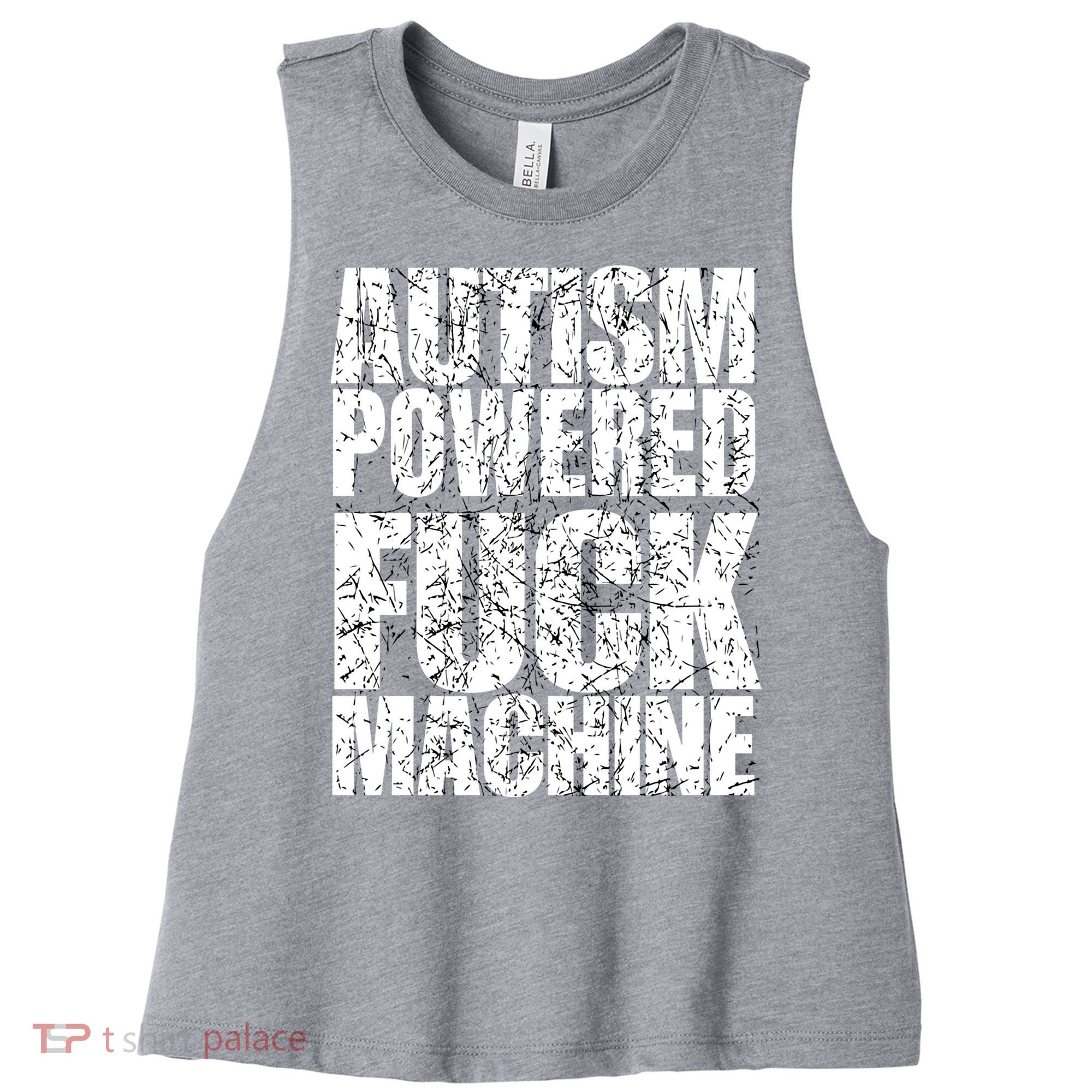 Funny Autism Powered Fck Machine Autism Quote RizzEm Gift Women's Racerback Cropped Tank