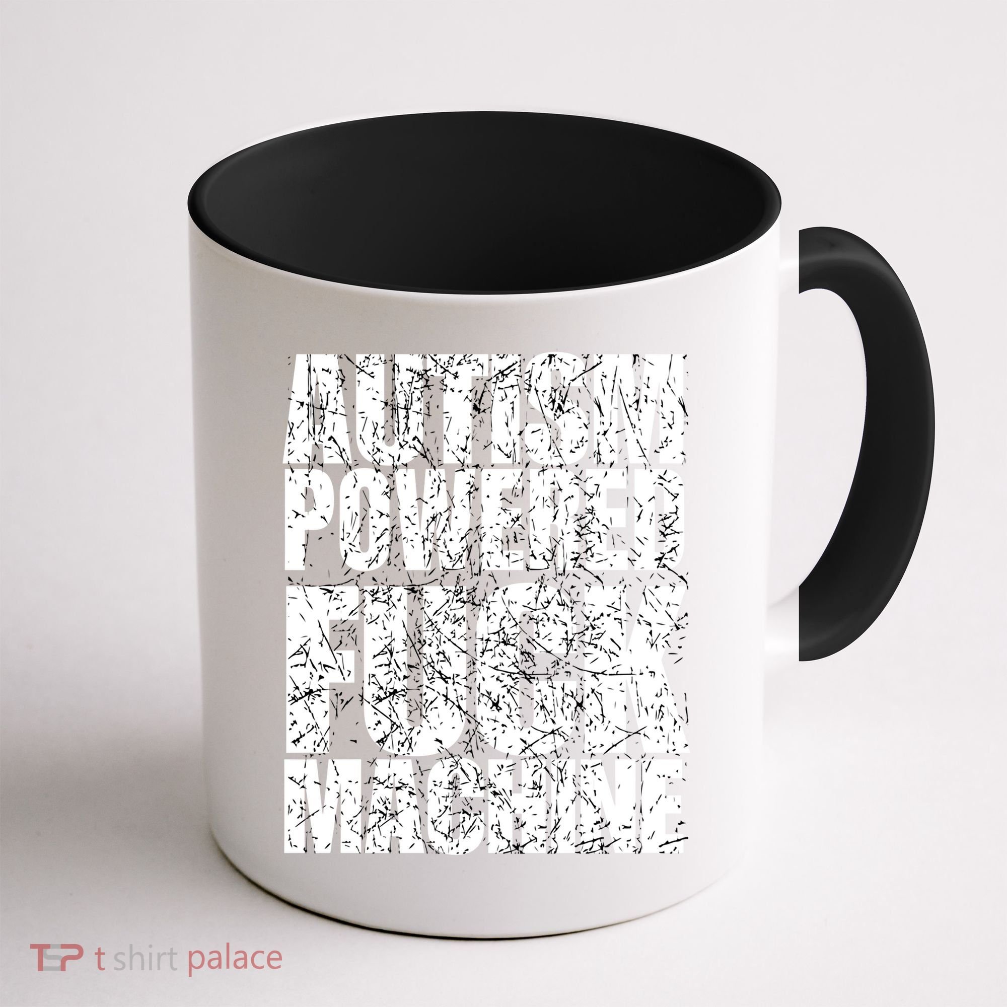 Funny Autism Powered Fck Machine Autism Quote RizzEm Gift Coffee Mug