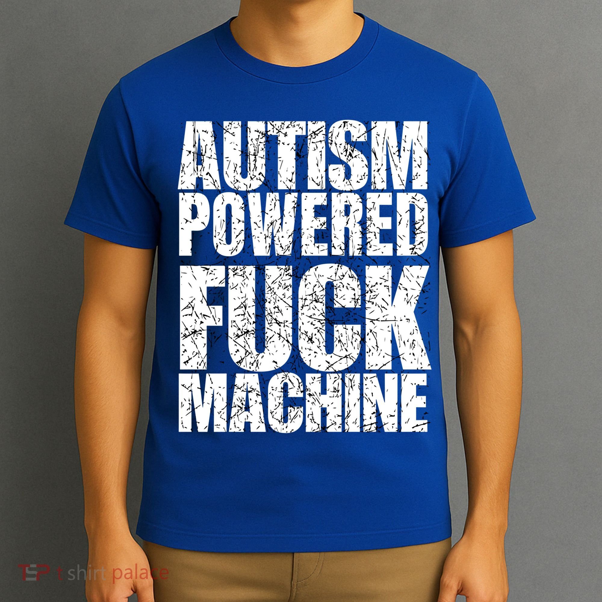 Funny Autism Powered Fck Machine Autism Quote RizzEm Gift T-Shirt