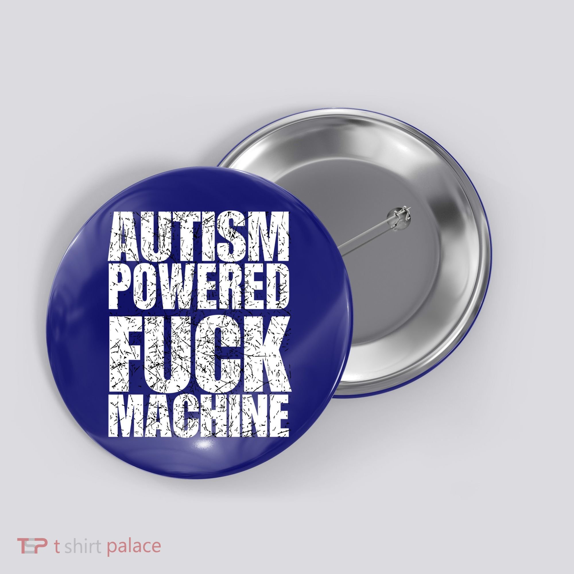 Funny Autism Powered Fck Machine Autism Quote RizzEm Gift Button